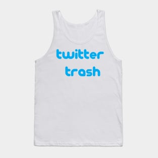 twitter trash Tank Top